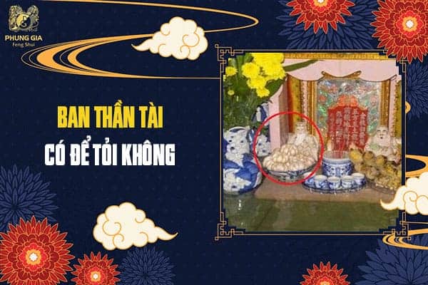 Ban Thần Tài Có Để Tỏi Không?