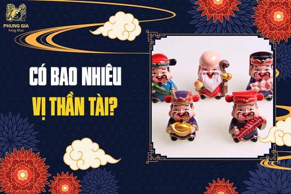 Có Bao Nhiêu Vị Thần Tài?