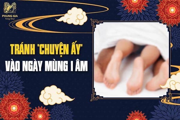 Tránh “Chuyện Ấy” Vào Ngày Mùng 1 Âm
