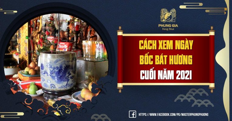 Cách Xem Ngày Bốc Bát Hương Cuối Năm 2021