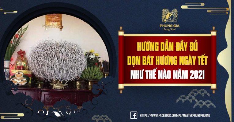 Hướng Dẫn Đầy Đủ Dọn Bát Hương Ngày Tết Như Thế Nào Năm 2021