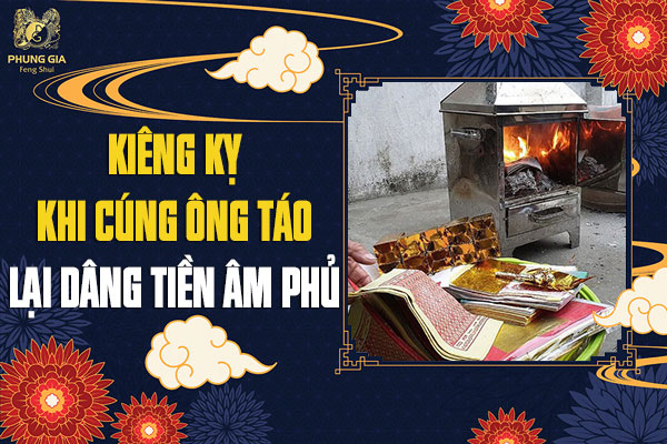 Kiêng Kỵ Khi Cúng Ông Táo Lại Dâng Tiền Âm Phủ