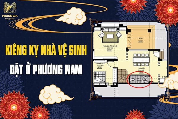Kiêng Kỵ Nhà Vệ Sinh Đặt Ở Phương Nam