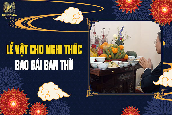Lễ Vật Cho Nghi Thức Bao Sái Ban Thờ