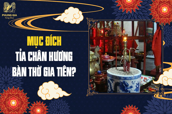Mục Đích Tỉa Chân Hương Bàn Thờ Gia Tiên