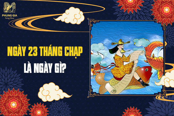 Ngày 23 Tháng Chạp Là Ngày Gì