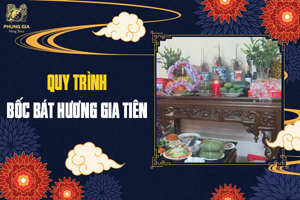 Quy Trình Bốc Bát Hương Gia Tiên