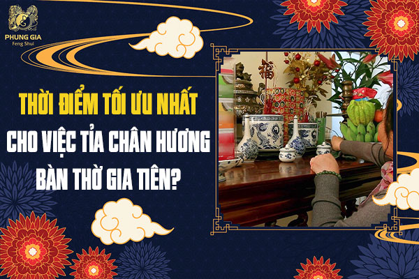 Thời Điểm Tối Ưu Nhất Cho Việc Tỉa Chân Hương Bàn Thờ Gia Tiên