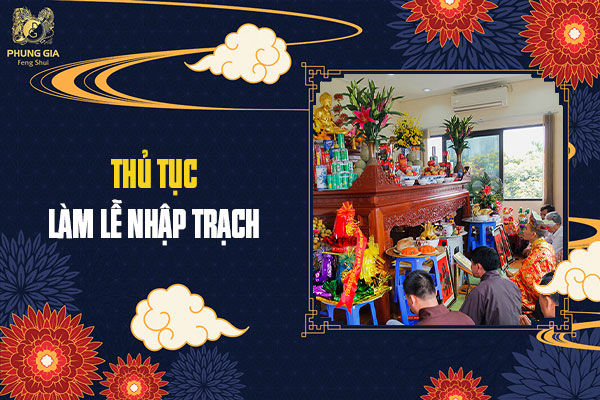 Thủ Tục Làm Lễ Nhập Trạch