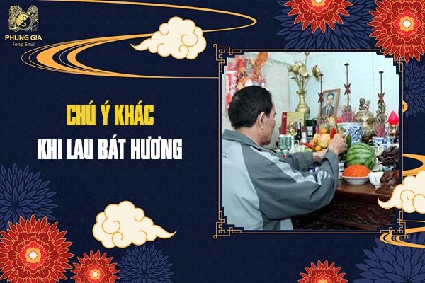 Chú Ý Khác Khi Lau Bát Hương