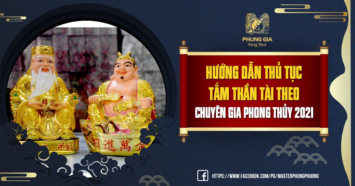 Hướng Dẫn Thủ Tục Tắm Thần Tài Theo Chuyên Gia Phong Thủy 2021