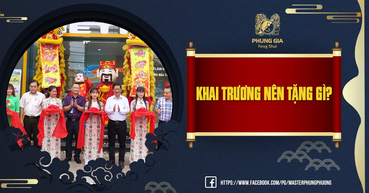 Khai Trương Nên Tặng Gì?