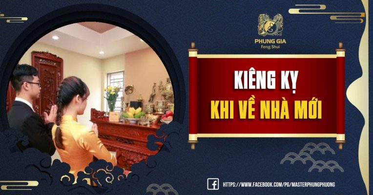 Điều Kiêng Kỵ Khi Về Nhà Mới Nhập Trạch Tân Gia Mọi Gia Chủ Nhất Định Phải Nhớ