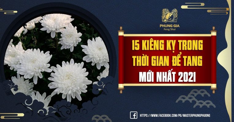 15 Kiêng Kỵ Trong Thời Gian Để Tang Mới Nhất 2021