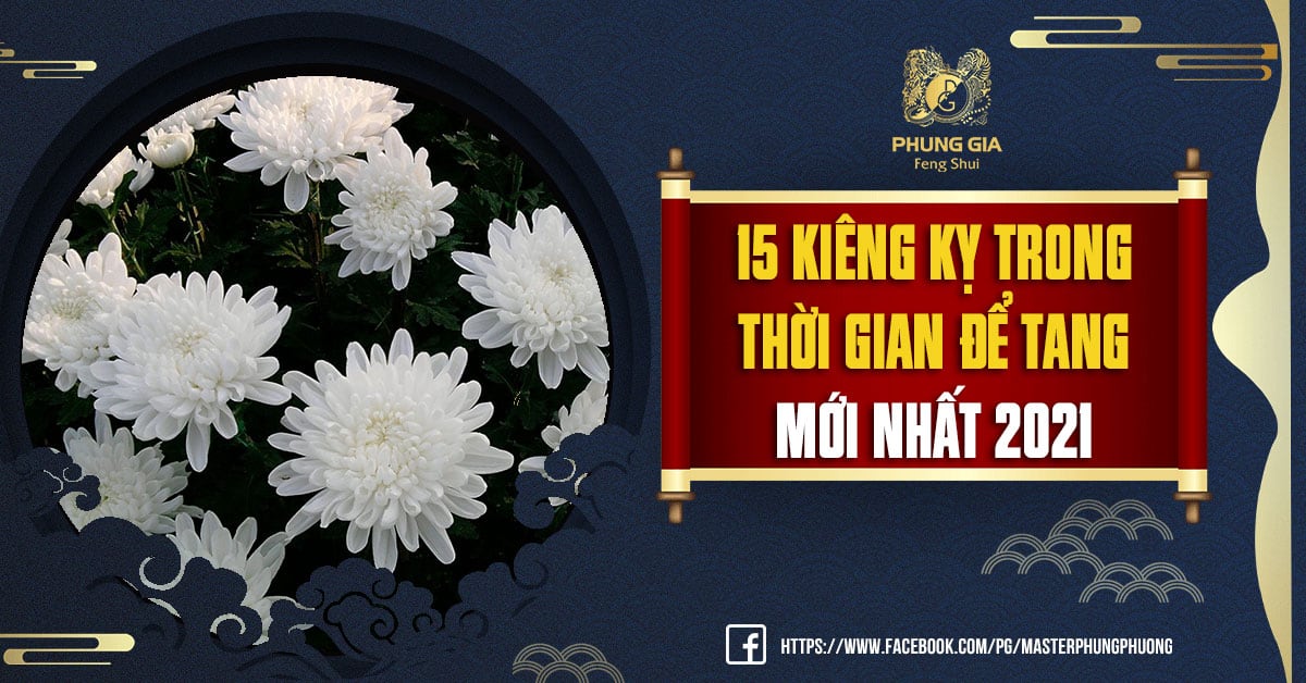 15 Kiêng Kỵ Trong Thời Gian Để Tang Mới Nhất 2021
