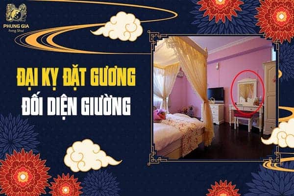 Đại Kỵ Đặt Gương Đối Diện Giường