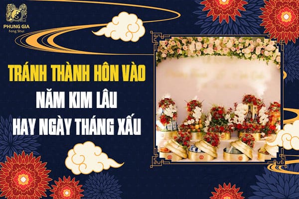Tránh Thành Hôn Vào Năm Kim Lâu Hay Ngày Tháng Xấu