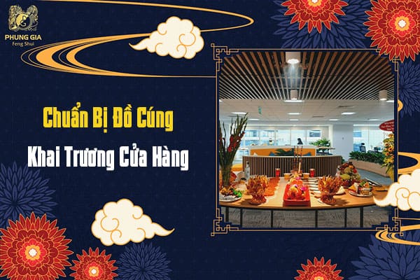 Chuẩn Bị Đồ Cúng Khai Trương Cửa Hàng