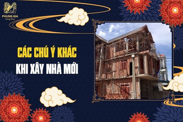 Các Chú Ý Khác Khi Xây Nhà Mới