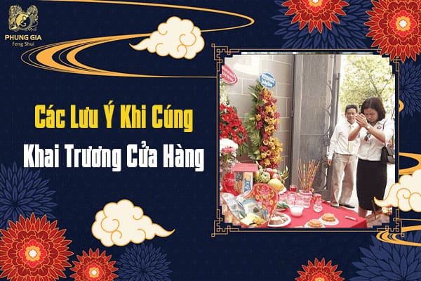 Các Lưu Ý Khi Cúng Khai Trương Cửa Hàng
