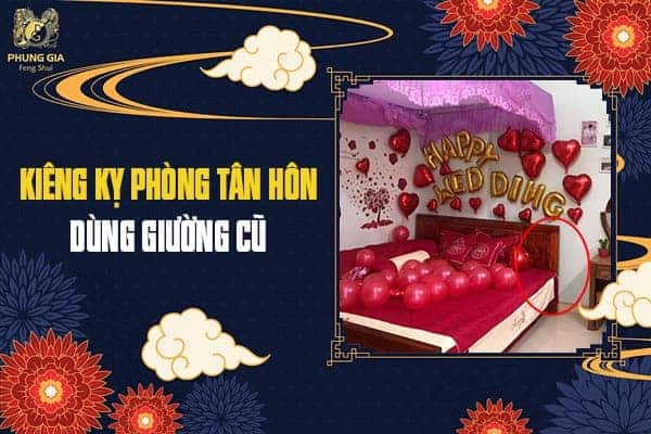 Kiêng Kỵ Phòng Tân Hôn Dùng Giường Cũ