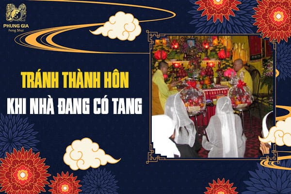 Tránh Thành Hôn Khi Nhà Đang Có Tang
