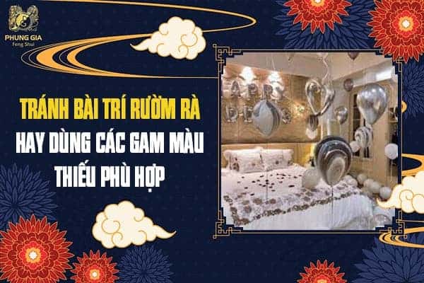 Tránh Bài Trí Rườm Rà Hay Dùng Các Gam Màu Thiếu Phù Hợp