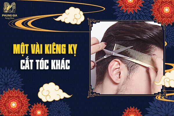 Một Vài Kiêng Kỵ Cắt Tóc Khác