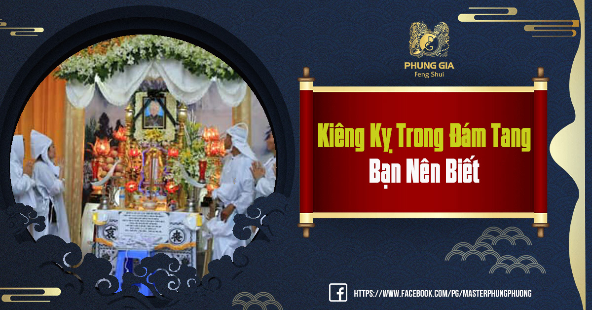 Kiêng Kỵ Đám Tang Cần Biết