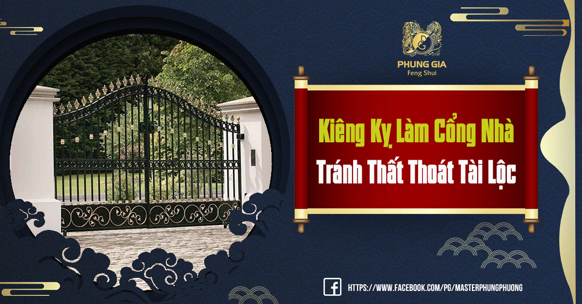Kiêng Kỵ Làm Cổng Nhà Tránh Thất Thoát Tài Lộc