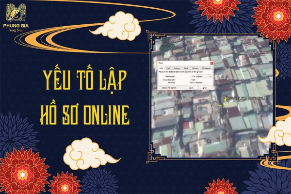 Yếu Tố Lập Hồ Sơ Phong Thủy