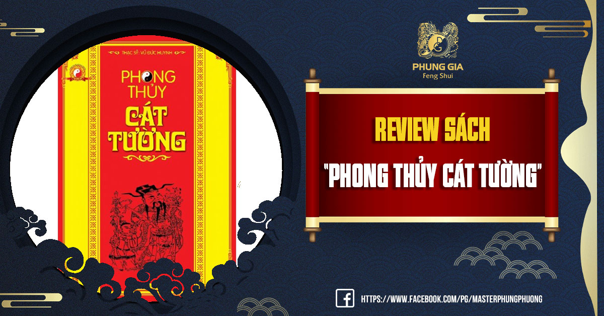 (Review sách) “PHONG THỦY CÁT TƯỜNG”