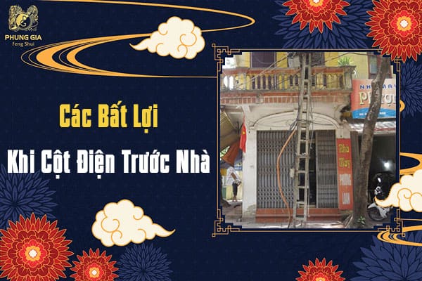 Các Bất Lợi Khi Cột Điện Trước Nhà