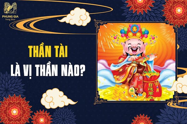 Thần Tài Là Vị Thần Nào?