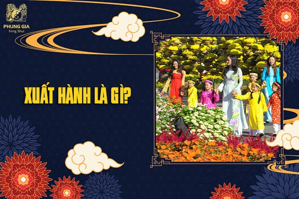 Xuất Hành Là Gì?