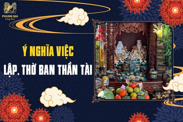 Ý Nghĩa Việc Lập, Thờ Ban Thần Tài