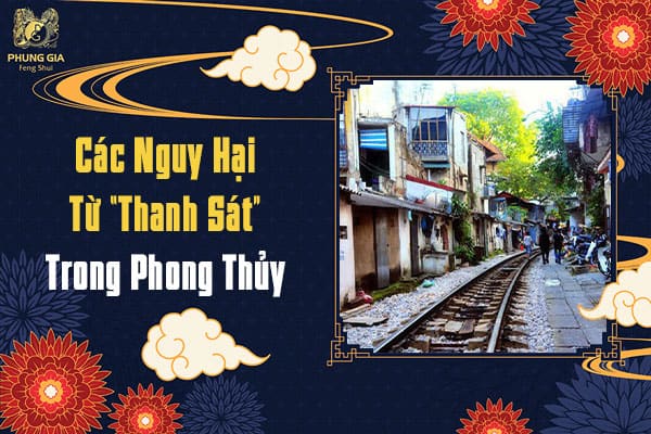 Các Nguy Hại Từ “Thanh Sát” Trong Phong Thủy