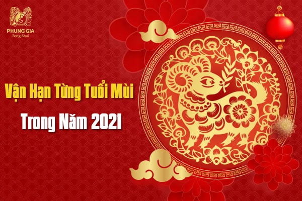 Vận Hạn Từng Tuổi Mùi Trong Năm 2021