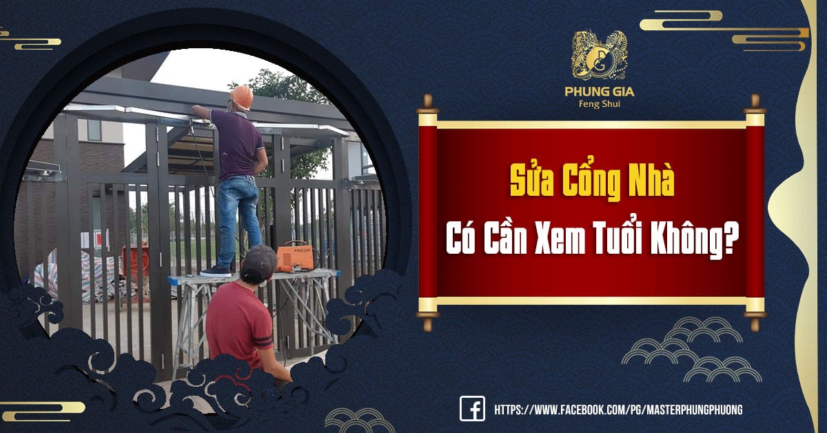 Sửa Cổng Nhà Có Cần Xem Tuổi Không?