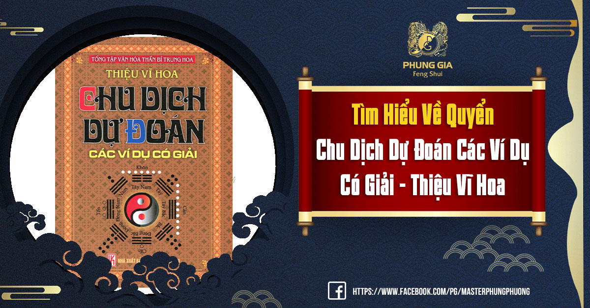 Review Chu Dịch Dự Đoán Các Ví Dụ Có Giải - Thiệu Vĩ Hoa