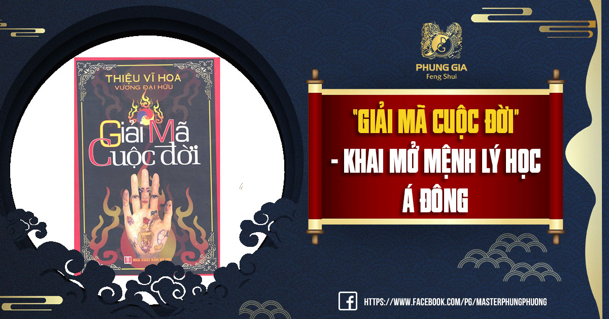 Review Sách “Giải Mã Cuộc Đời” - Khai Mở Mệnh Lý Học Á Đông