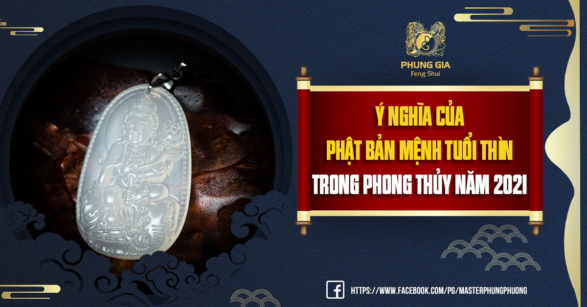 Ý Nghĩa Của Phật Bản Mệnh Tuổi Thìn Trong Phong Thủy