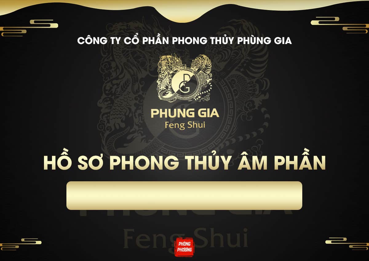 Hồ Sơ Phong Thủy Âm Phần