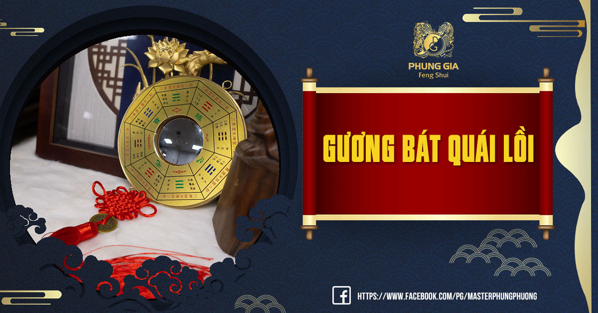 Gương Bát Quái Lồi: Khái Niệm, Ý Nghĩa Phong Thủy Và Cách Treo Tối Ưu Nhất