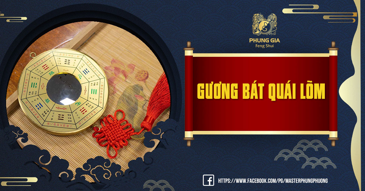 Gương Bát Quái Lõm: Khái Niệm, Ý Nghĩa Phong Thủy Và Cách Treo Tối Ưu Nhất