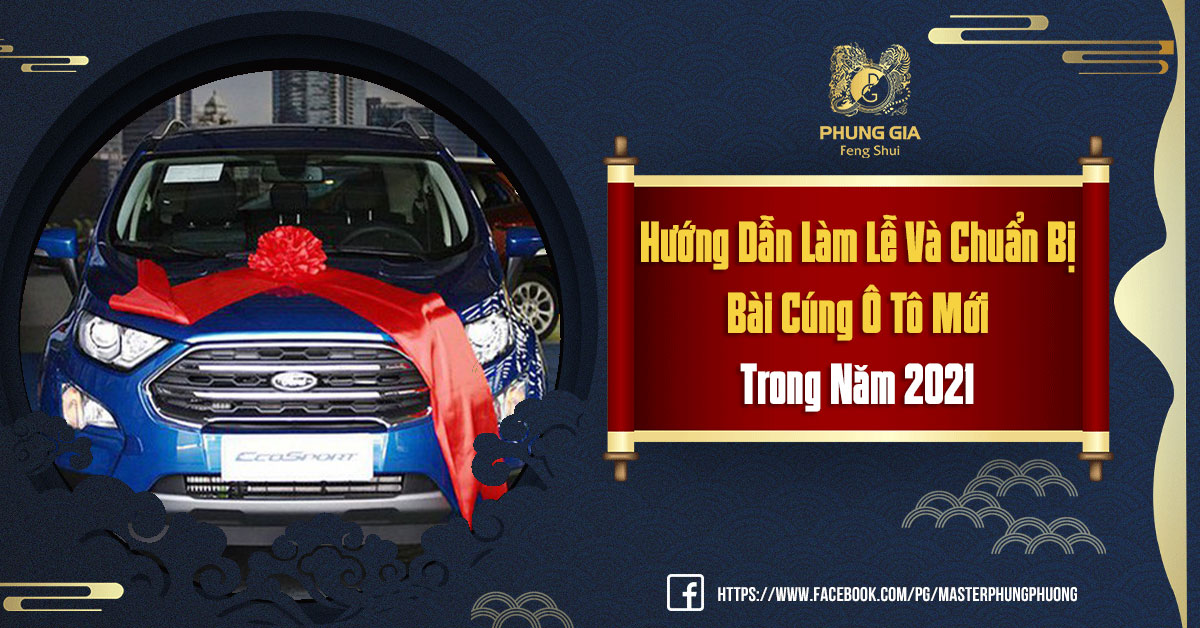 Hướng Dẫn Làm Lễ Và Chuẩn Bị Bài Cúng Ô Tô Mới Nhất