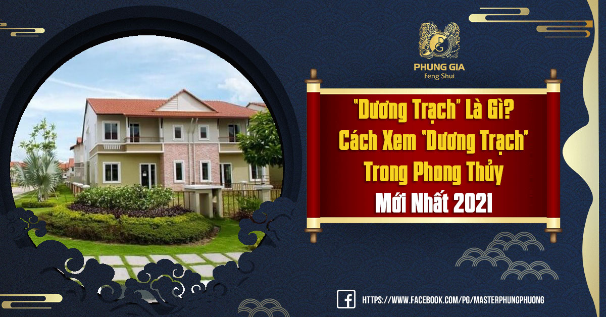 Khái Niệm Dương Trạch Trong Phong Thủy Là Gì?