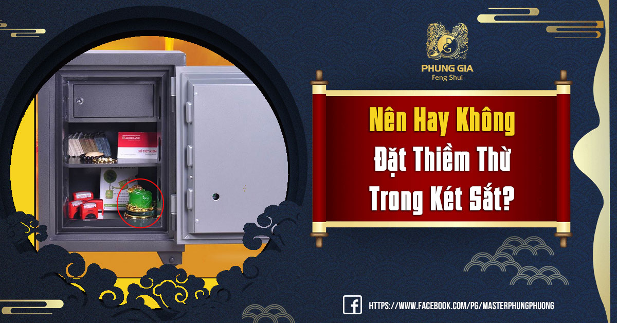 Nên Hay Không Đặt Thiềm Thừ Trong Két Sắt?