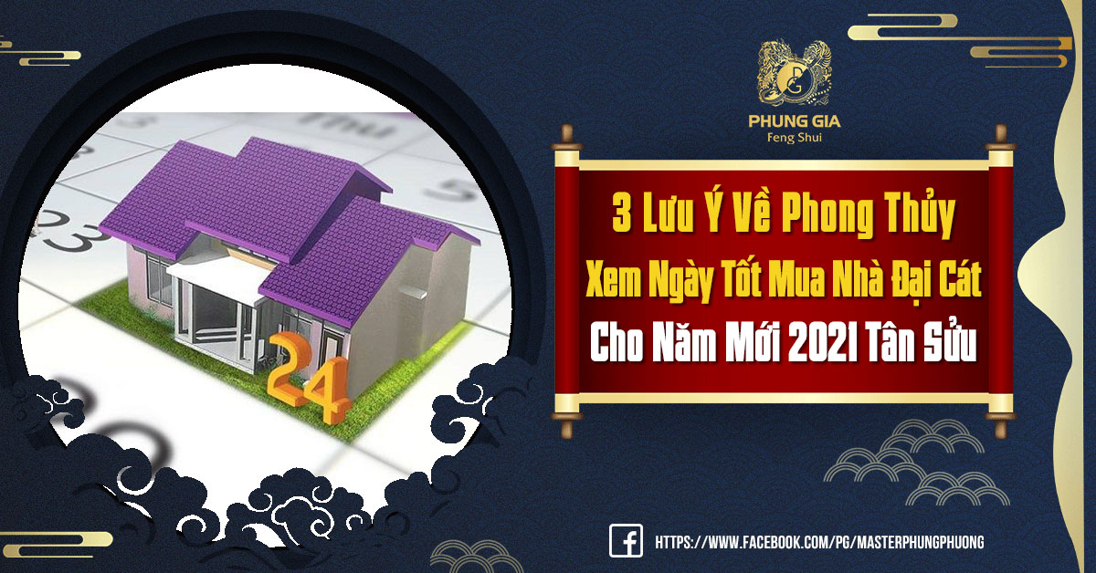 Phong Thuỷ Xem Ngày Tốt Mua Nhà Đại Cát ?