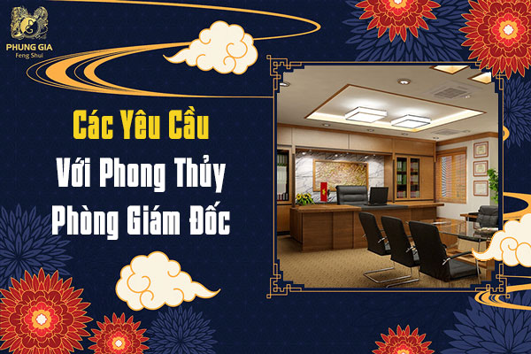 Cách Kích Tài Lộc Phòng Giám Đốc Đột Phá Nhất